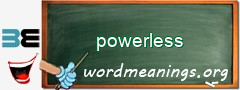 WordMeaning blackboard for powerless